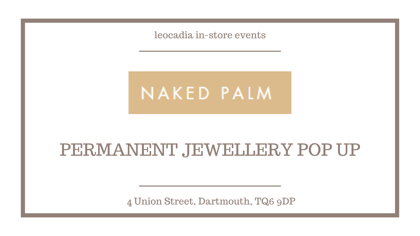 Leocadia x Naked Palm Permanent Jewellery Pop Up