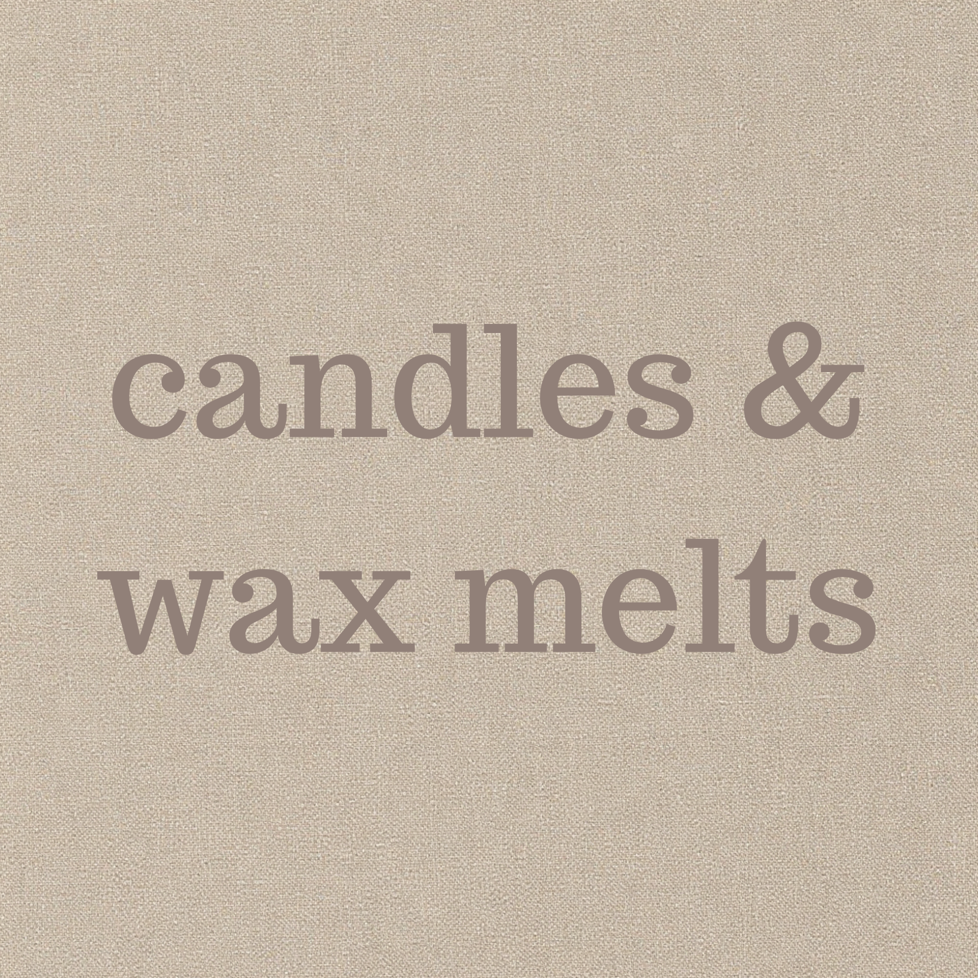candles & wax melts
