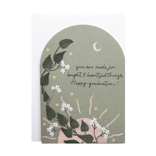 Green Arch Bright & Beautiful Things Happy Graduation Greeting Card