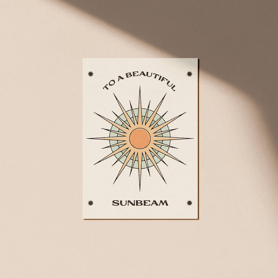 To A Beautiful Sunbeam Greeting Card