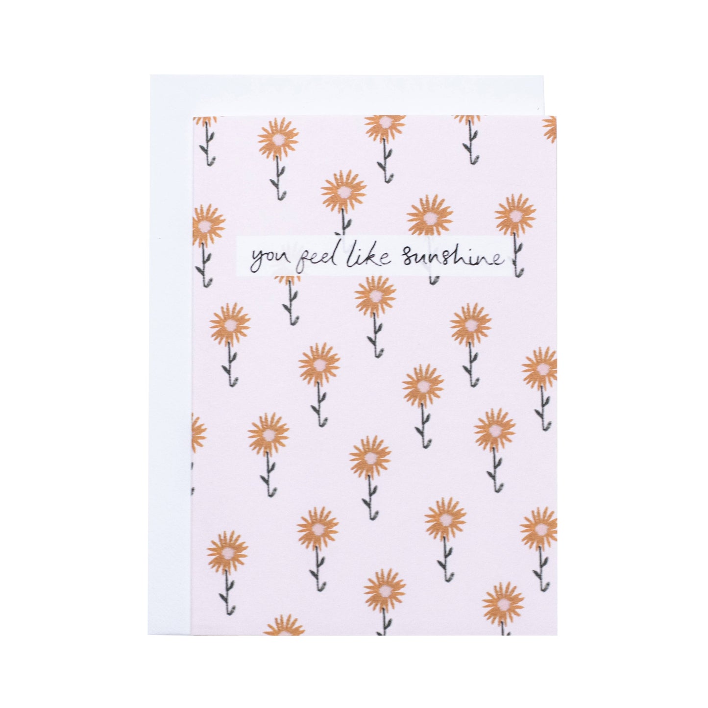 You Feel Like Sunshine Sunflowers Greeting Card