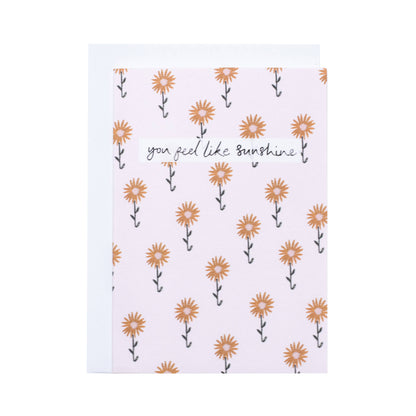 You Feel Like Sunshine Sunflowers Greeting Card