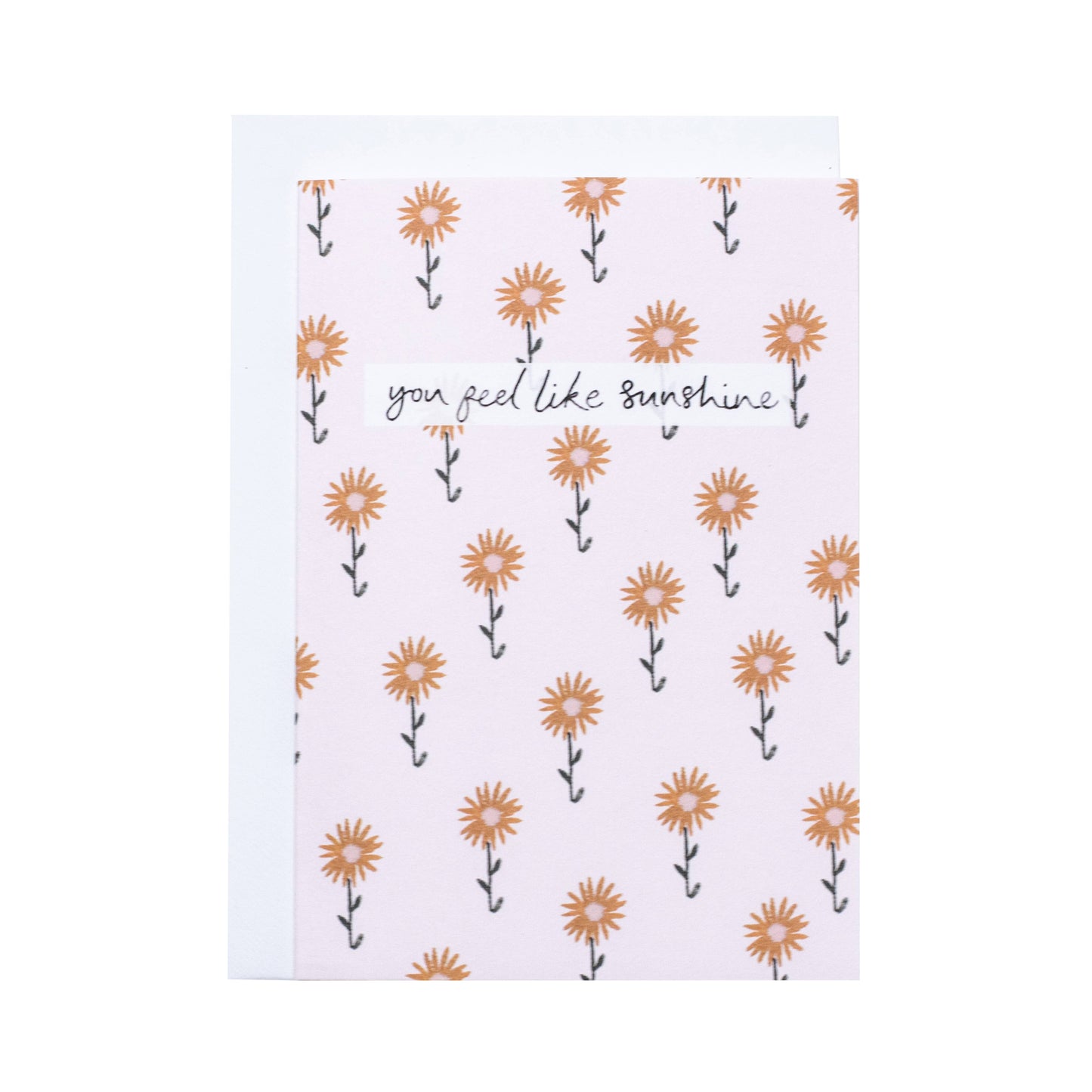 'You Feel Like Sunshine' Greeting Card